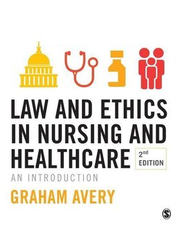 Avery, G: Law and Ethics in Nursing and Healthcare