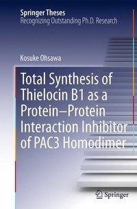 Ohsawa, K: Total Synthesis of Thielocin B1 as a Protein-Prot