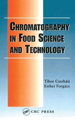 Cserhati, T: Chromatography in Food Science and Technology