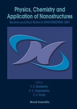 Physics, Chemistry and Application of Nanostructures