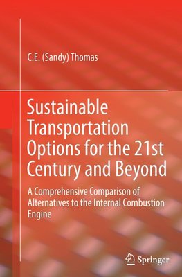 Sustainable Transportation Options for the 21st Century and Beyond