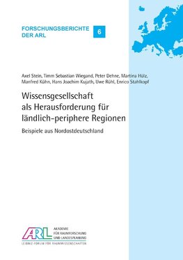 Wissensgesellschaft als Herausforderung für ländlich-periphere Regionen