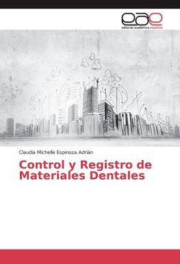 Control y Registro de Materiales Dentales