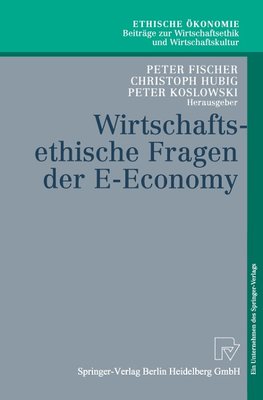 Wirtschaftsethische Fragen der E-Economy