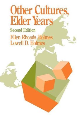 Holmes, E: Other Cultures, Elder Years