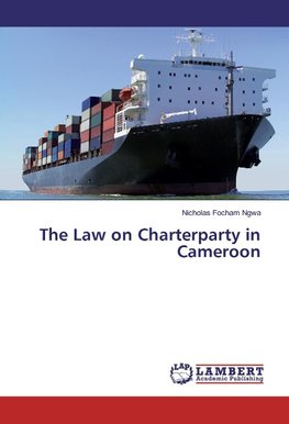 The Law on Charterparty in Cameroon