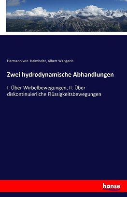 Zwei hydrodynamische Abhandlungen