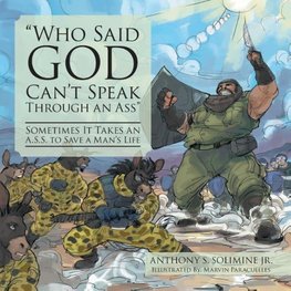 "Who Said God Can't Speak Through an Ass"