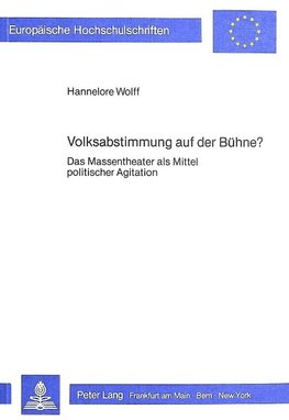 Volksabstimmung auf der Bühne?