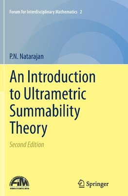 An Introduction to Ultrametric Summability Theory