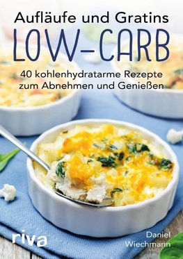 Aufläufe und Gratins Low-Carb