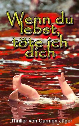 Wenn du lebst, töte ich dich