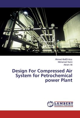 Design For Compressed Air System for Petrochemical power Plant