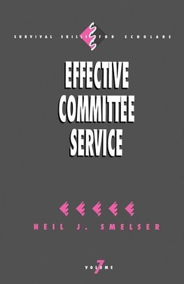 Smelser, N: Effective Committee Service