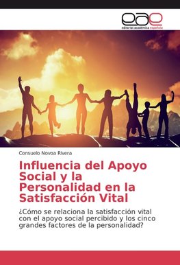 Influencia del Apoyo Social y la Personalidad en la Satisfacción Vital