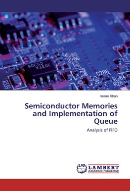 Semiconductor Memories and Implementation of Queue