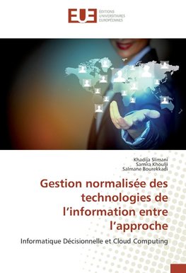 Gestion normalisée des technologies de l'information entre l'approche