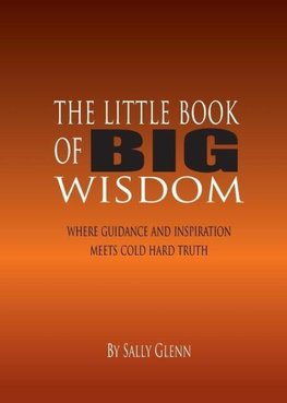 The Little Book of BIG Wisdom