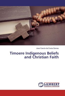 Timoere Indigenous Beliefs and Christian Faith