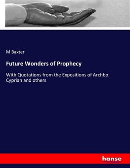 Future Wonders of Prophecy