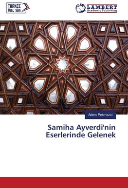 Samiha Ayverdi'nin Eserlerinde Gelenek