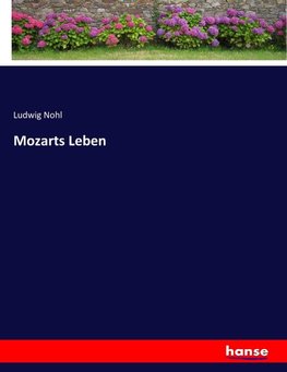 Mozarts Leben