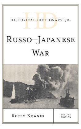 Historical Dictionary of the Russo-Japanese War