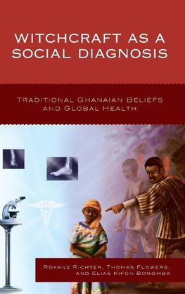 Witchcraft as a Social Diagnosis