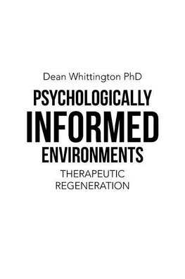 Psychologically Informed Environments