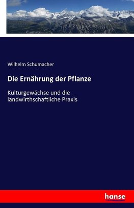 Die Ernährung der Pflanze