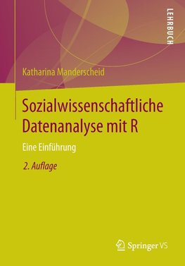 Sozialwissenschaftliche Datenanalyse mit R