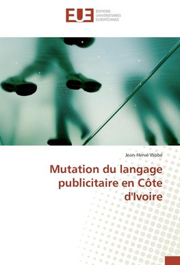 Mutation du langage publicitaire en Côte d'Ivoire