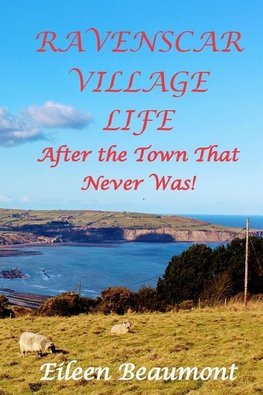 RAVENSCAR VILLAGE LIFE