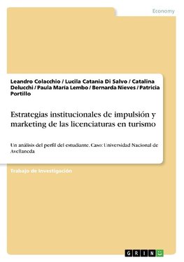 Estrategias institucionales de impulsión y marketing de las licenciaturas enturismo