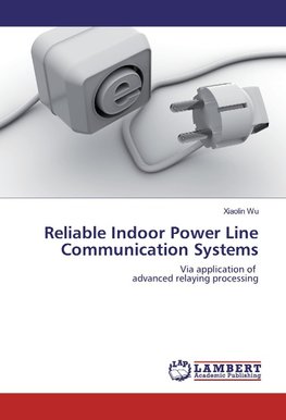 Reliable Indoor Power Line Communication Systems