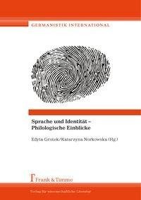 Sprache und Identität - Philologische Einblicke