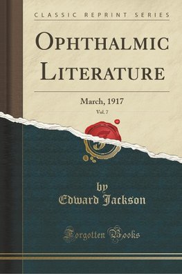 Jackson, E: Ophthalmic Literature, Vol. 7