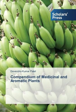 Compendium of Medicinal and Aromatic Plants