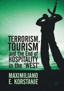 Terrorism, Tourism and the End of Hospitality in the 'West'