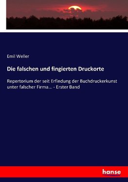 Die falschen und fingierten Druckorte