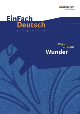 Wunder. EinFach Deutsch Unterrichtsmodelle