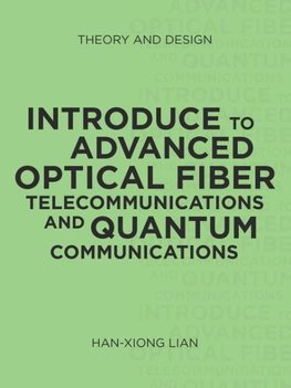 Introduce to Advanced Optical Fiber Telecommunications and Quantum Communications