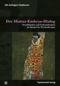 Der Mutter-Embryo-Dialog