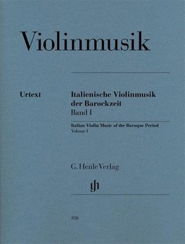 Italienische Violinmusik der Barockzeit Band I