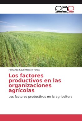 Los factores productivos en las organizaciones agrícolas