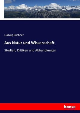 Aus Natur und Wissenschaft