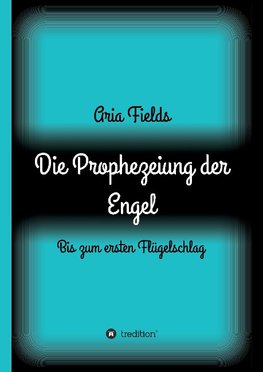 Die Prophezeiung der Engel