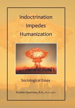 Indoctrination Impedes Humanization