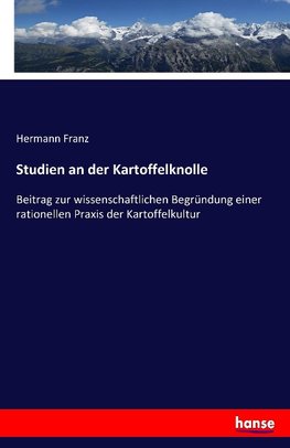 Studien an der Kartoffelknolle