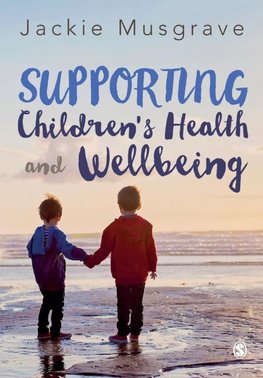 Supporting Children's Health and Wellbeing